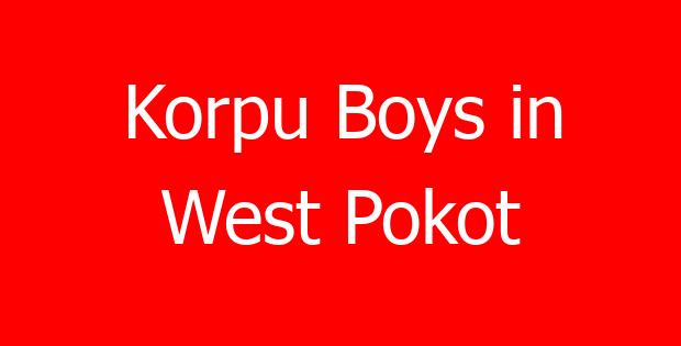 Korpu Boys in West Pokot