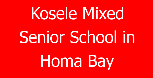 Kosele Mixed Senior School in Homa Bay