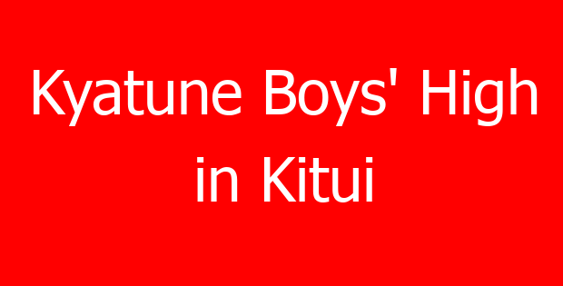 Kyatune Boys’ High in Kitui