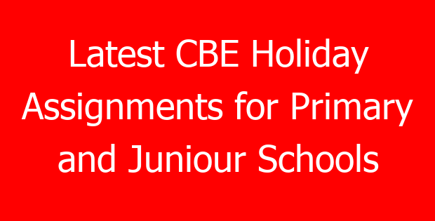Latest CBE Holiday Assignments for Primary and Juniour Schools