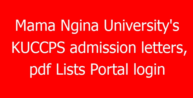Mama Ngina University’s KUCCPS admission letters, pdf Lists Portal login