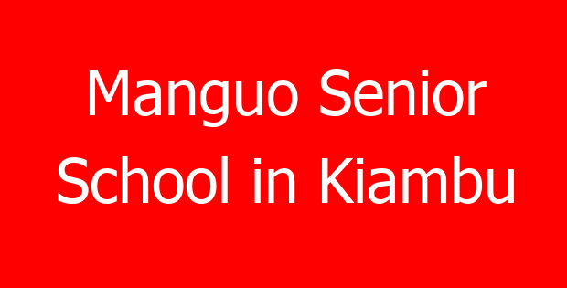 Manguo Senior School in Kiambu