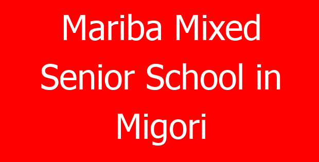 Mariba Mixed Senior School in Migori