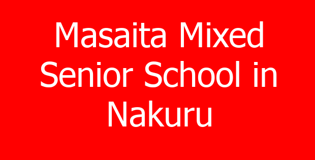 Masaita Mixed Senior School in Nakuru
