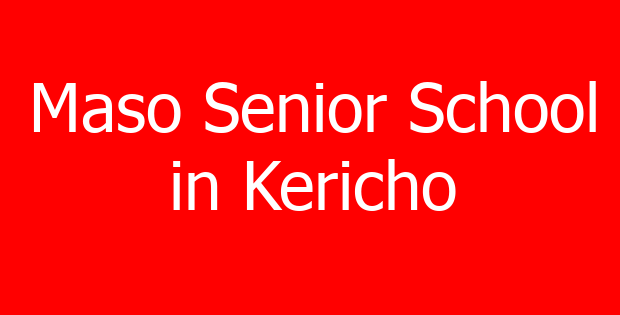 Maso Senior School in Kericho