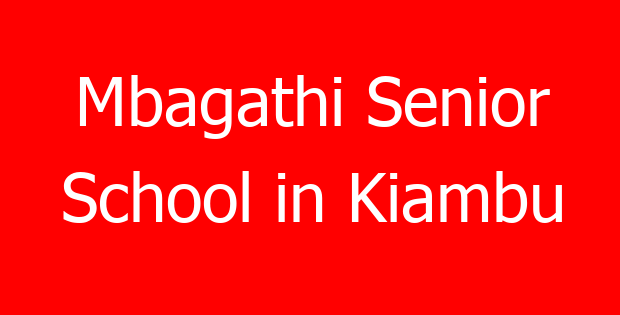 Mbagathi Senior School in Kiambu