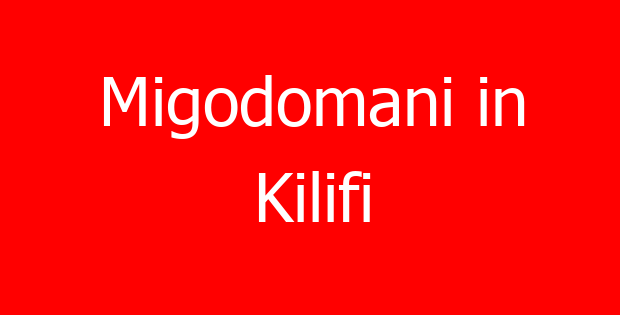 Migodomani in Kilifi