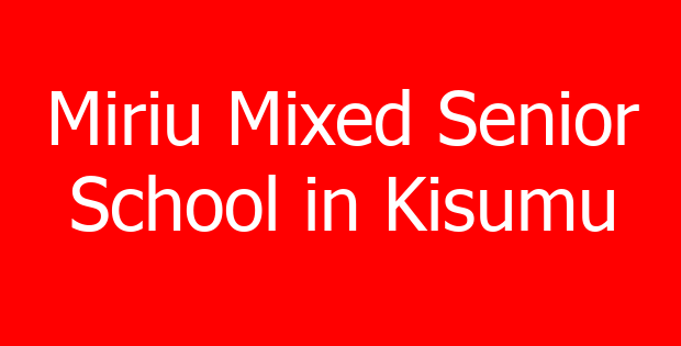 Miriu Mixed Senior School in Kisumu