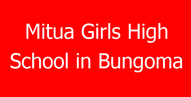 Mitua Girls High School in Bungoma