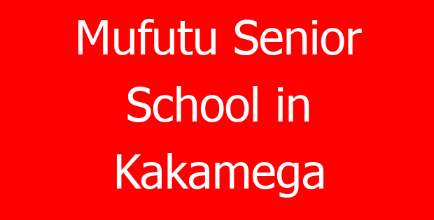 Mufutu Senior School in Kakamega