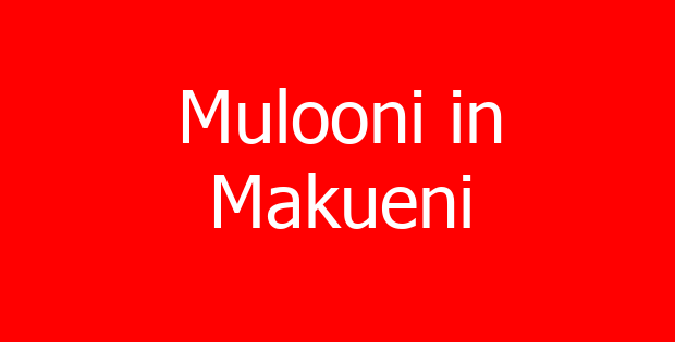 Mulooni in Makueni
