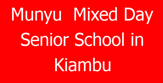 Munyu  Mixed Day Senior School in Kiambu