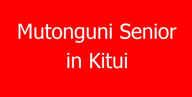Mutonguni Senior in Kitui