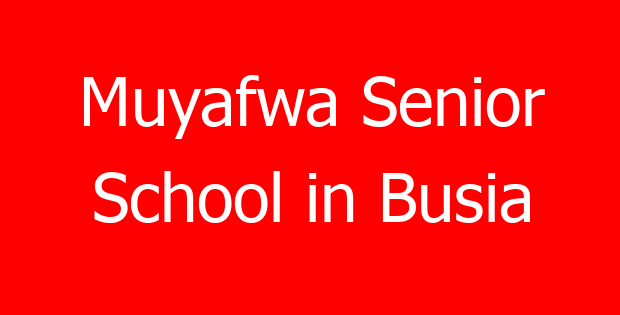 Muyafwa Senior School in Busia
