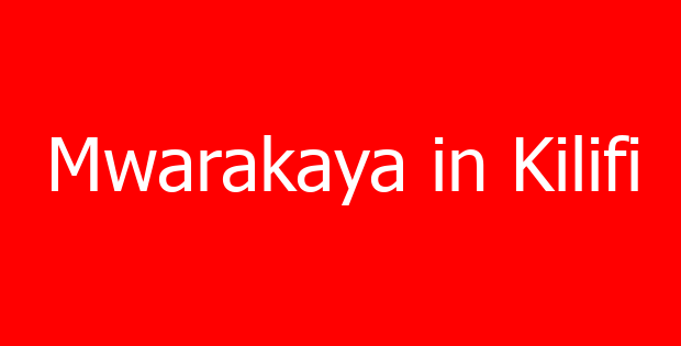 Mwarakaya in Kilifi