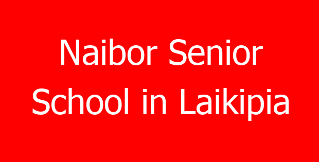 Naibor Senior School in Laikipia
