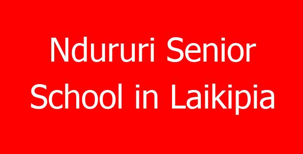 Ndururi Senior School in Laikipia