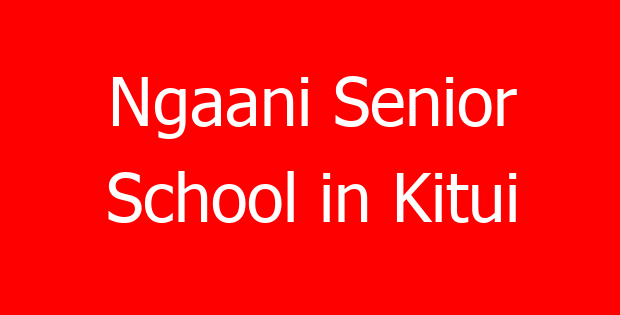 Ngaani Senior School in Kitui