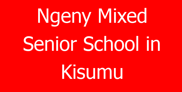 Ngeny Mixed Senior School in Kisumu