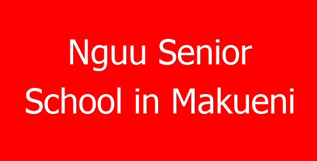 Nguu Senior School in Makueni