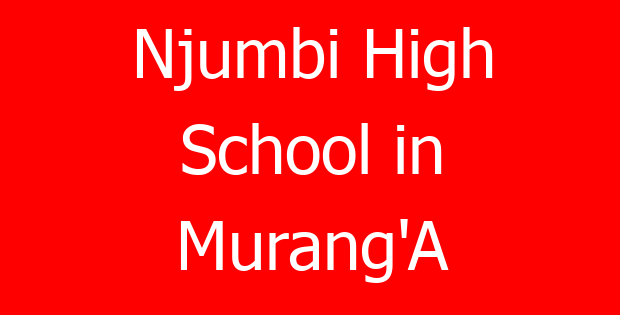 Njumbi High School in Murang’A