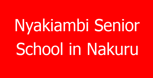Nyakiambi Senior School in Nakuru