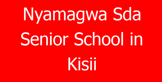Nyamagwa Sda Senior School in Kisii