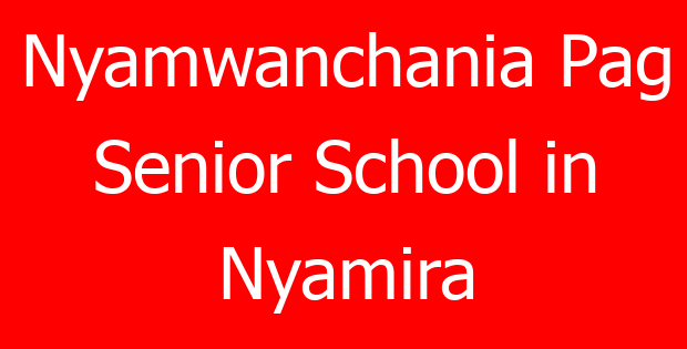 Nyamwanchania Pag Senior School in Nyamira