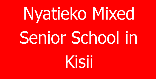Nyatieko Mixed Senior School in Kisii