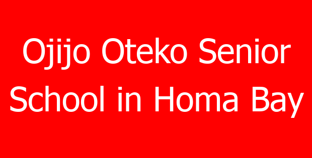 Ojijo Oteko Senior School in Homa Bay