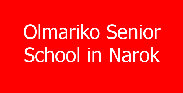 Olmariko Senior School in Narok