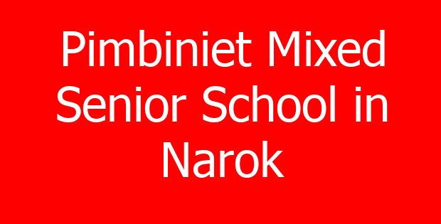 Pimbiniet Mixed Senior School in Narok