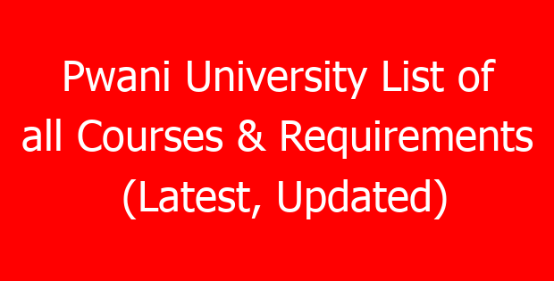 Pwani University List of all Courses & Requirements (Latest, Updated)