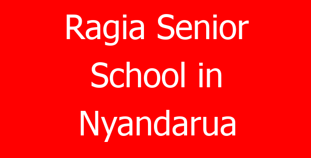 Ragia Senior School in Nyandarua