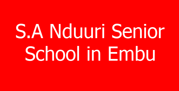 S.A Nduuri Senior School in Embu