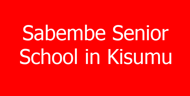 Sabembe Senior School in Kisumu