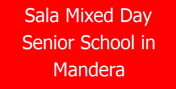 Sala Mixed Day Senior School in Mandera