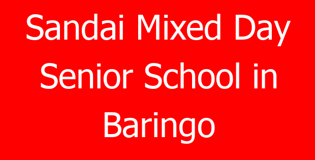 Sandai Mixed Day Senior School in Baringo