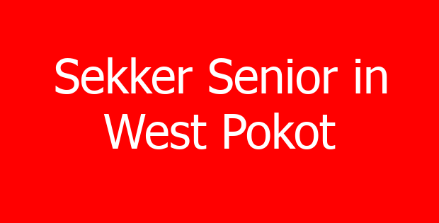 Sekker Senior in West Pokot