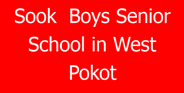 Sook  Boys Senior School in West Pokot