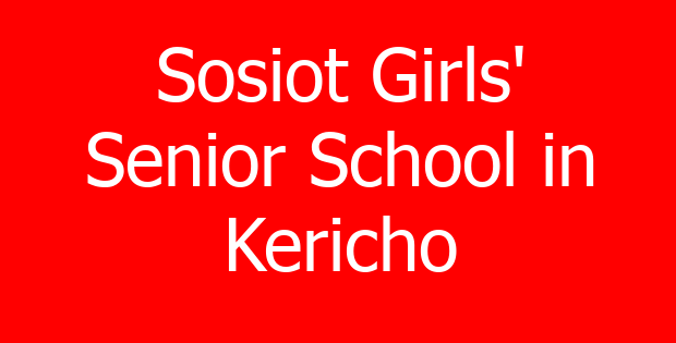 Sosiot Girls’ Senior School in Kericho