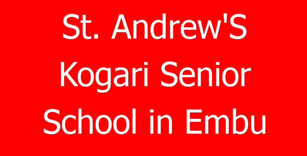 St. Andrew’S Kogari Senior School in Embu