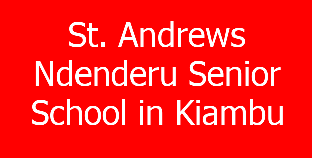 St. Andrews Ndenderu Senior School in Kiambu