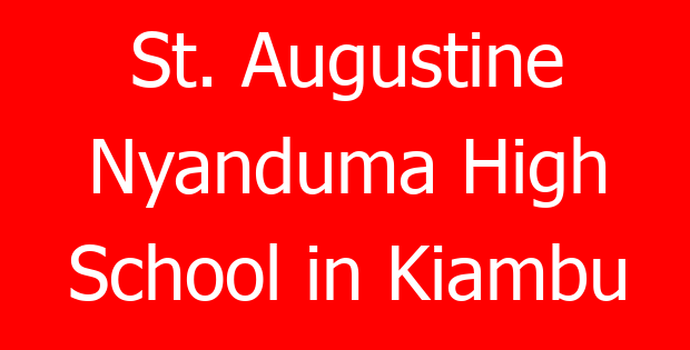 St. Augustine Nyanduma High School in Kiambu