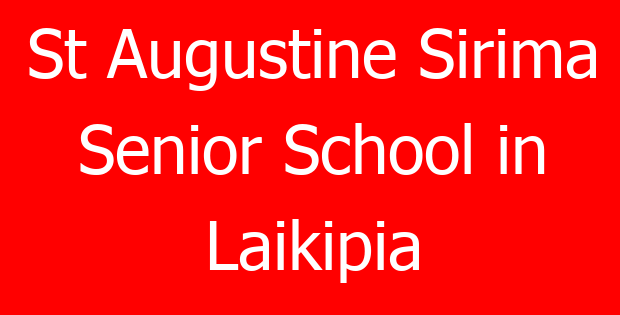 St Augustine Sirima Senior School in Laikipia