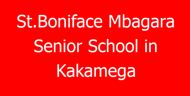 St.Boniface Mbagara Senior School in Kakamega