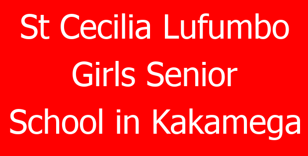 St Cecilia Lufumbo Girls Senior School in Kakamega