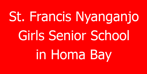 St. Francis Nyanganjo Girls Senior School in Homa Bay