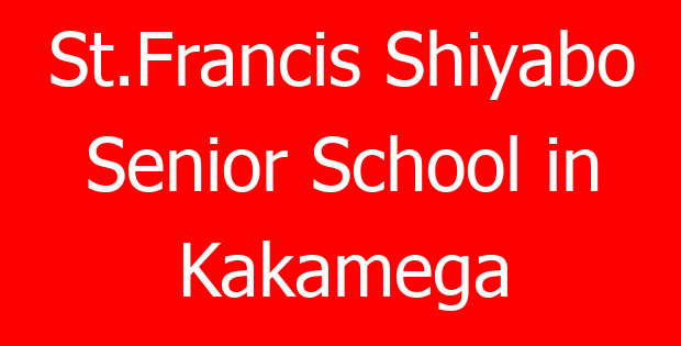 St.Francis Shiyabo Senior School in Kakamega