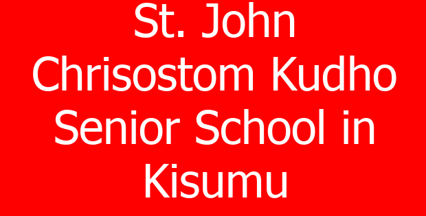 St. John Chrisostom Kudho Senior School in Kisumu